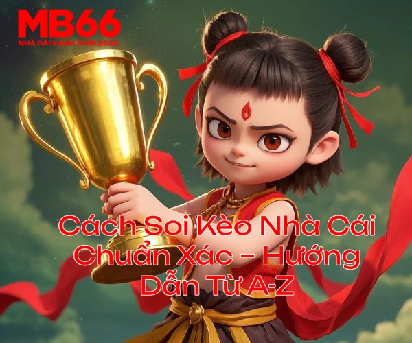 cachsoikeonhacaichuanazmb66 | MB66 Cá Cược Đỉnh Cao Uy Tín Số 1 Cách Soi Kèo Nhà Cái Chuẩn Xác Hướng Dẫn Từ A Z